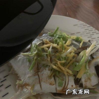 清蒸鲳鱼要蒸多长时间 超简单又好味的清蒸金鲳鱼